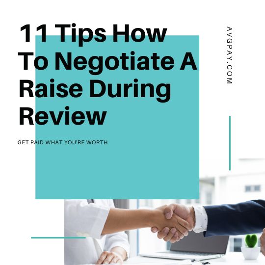 11 Proven Methods For How To Negotiate A Raise During a Review