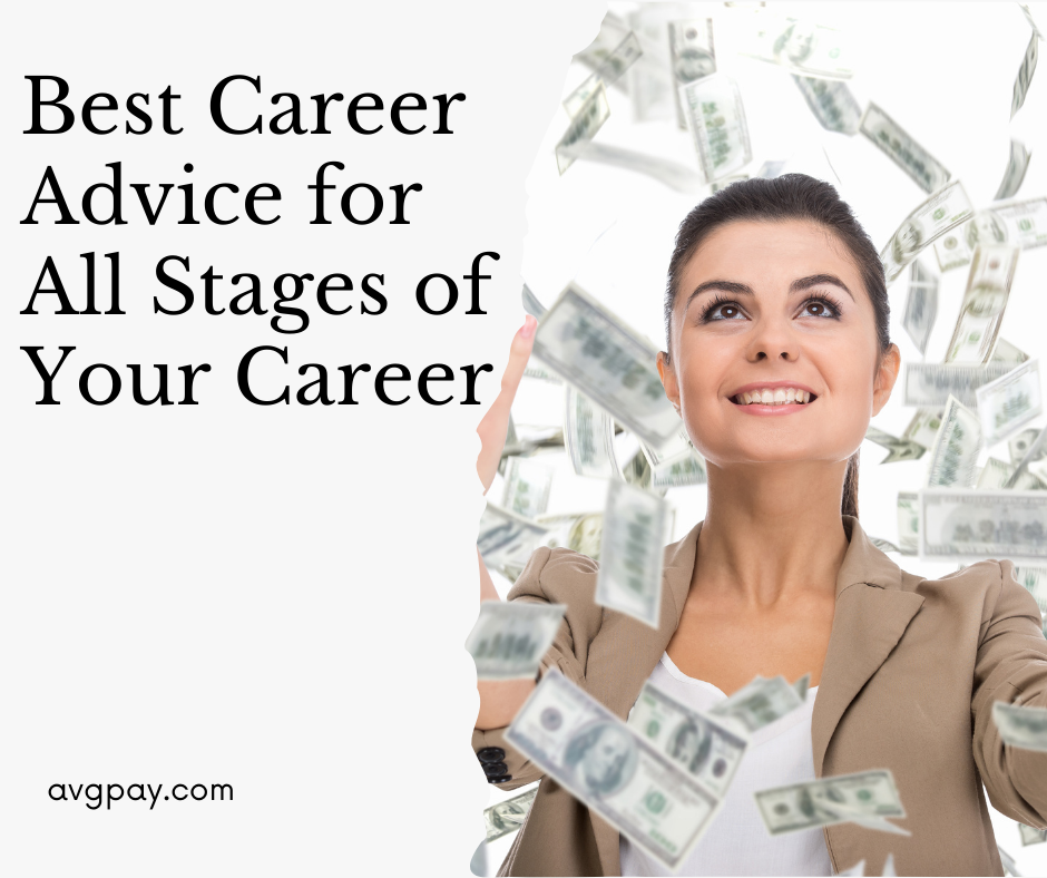 Best Career Advice for All Stages of Your Career