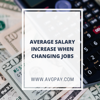 Average Salary Increase When Changing Jobs