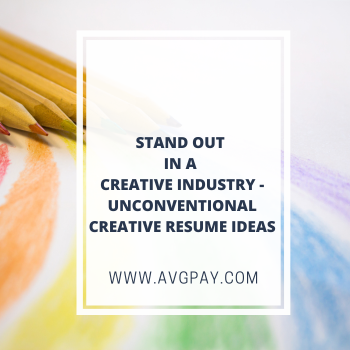 Stand Out in a Creative Industry - Unconventional Creative Resume Ideas