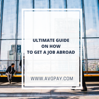 Ultimate Guide on how to Get a job abroad 